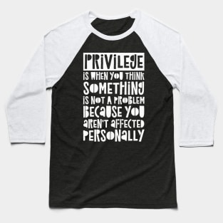 Privilege Baseball T-Shirt